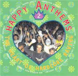 Various - Happy Anthems Vol. 2 - The Heart Of Hardcore Raving