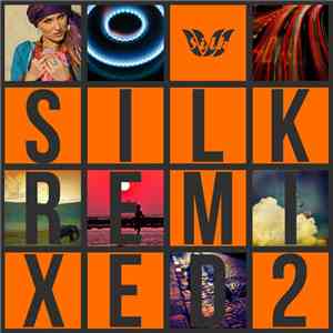 Various - Silk Remixed 02