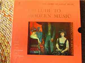Various - The Story Of Great Music: Prelude To Modern Music