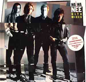 Wa Wa Nee - Ulta Mixes