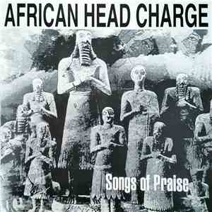 African Head Charge - Songs Of Praise