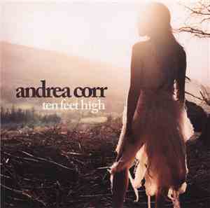 Andrea Corr - Ten Feet High