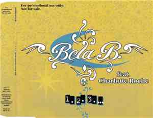 Bela B. Feat. Charlotte Roche - 1. 2. 3. ...