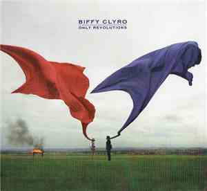 Biffy Clyro - Only Revolutions