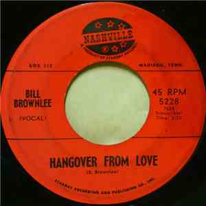 Bill Brownlee - Hangover From Love / Columbus