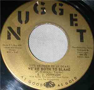 B.J. Johnson - (It's Neither Of Us Dear) We're Both To Blame / Without You