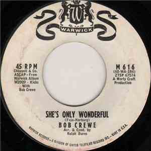 Bob Crewe - She's Only Wonderful / On The Street Where You Live