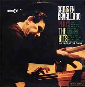 Carmen Cavallaro - Carmen Cavallaro Plays The Hits