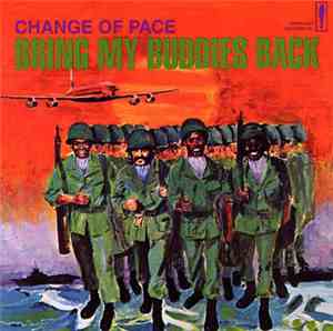 Change Of Pace - Bring My Buddies Back