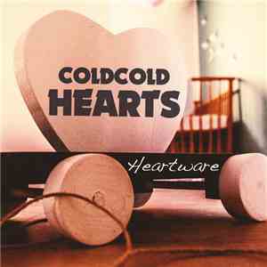Cold Cold Hearts  - Heartware