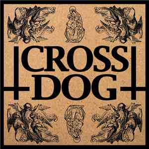 Cross Dog - Cross Dog