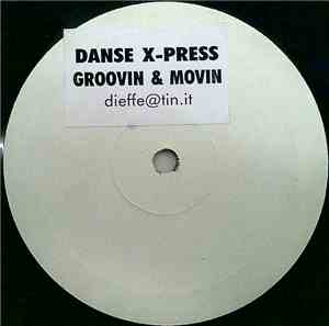 Danse X-Press - Groovin & Movin