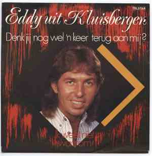 Eddy Uit Kluisbergen - Denk Jij Nog Wel 'n Keer Terug Aan Mij