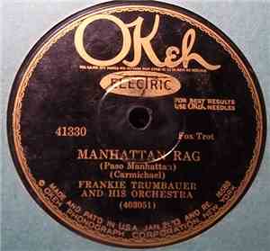 Frankie Trumbauer And His Orchestra - Manhattan Rag / What Wouldn't I Do Fo ...