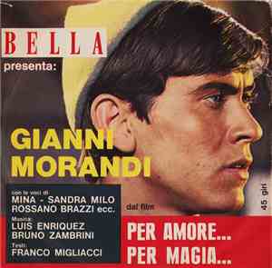 Gianni Morandi - Bella Presenta: Gianni Morandi Dal Film Per Amore...Per Ma ...