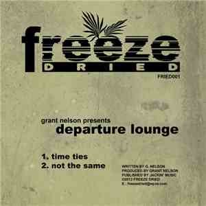 Grant Nelson Presents Departure Lounge  - Time Ties