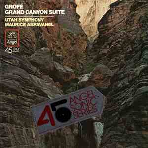 Grofé, Maurice de Abravanel, Utah Symphony Orchestra - Grofé: Grand Canyon  ...
