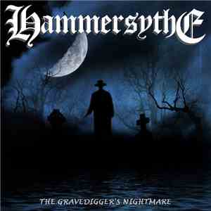 Hammersythe - The Gravedigger's Nightmare