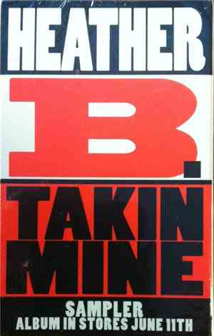 Heather B - Takin Mine