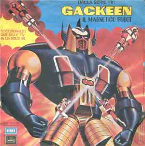 I Mini Robots - Gackeen Il Magnetico Robot / Space Robots