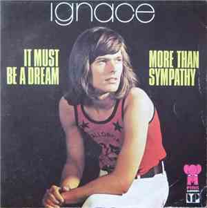 Ignace - It Must Be A Dream