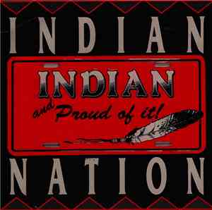 Indian Nation - Indian And Proud Of It