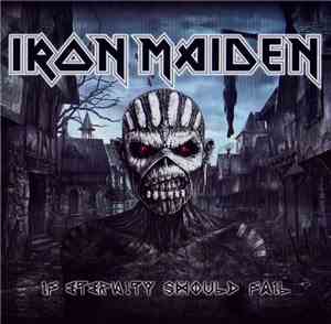 Iron Maiden - If Eternity Should Fail