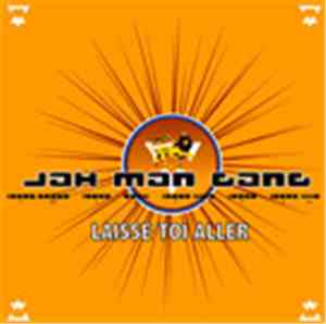 Jah Man Gang - Laisse-Toi Aller