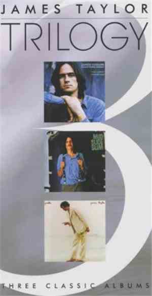 James Taylor  - Trilogy (Three Classic Albums)