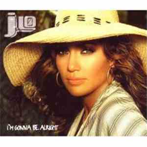 Jennifer Lopez - I'm Gonna Be Alright