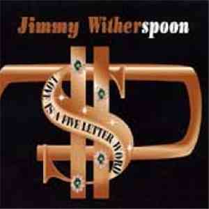 Jimmy Witherspoon - Love Is A Five Letter Word