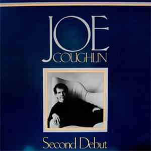 Joe Coughlin - Second Debut