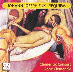 Johann Joseph Fux / Clemencic Consort, René Clemencic - Requiem