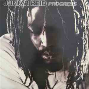Junior Reid - Progress