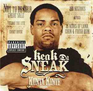 Keak Da Sneak - Kunta Kinte