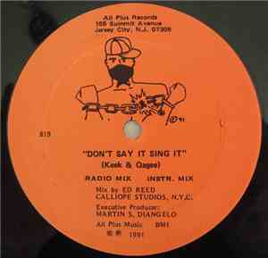 Keek & Qagee - Don't Say It Sing It