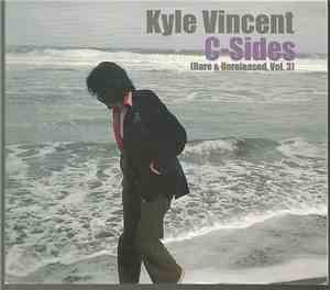 Kyle Vincent - C-Sides (Rare & Unreleased, Vol. 3)
