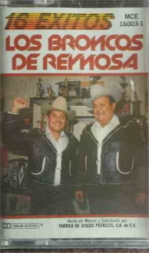 Los Broncos De Reynosa - 16 Exitos