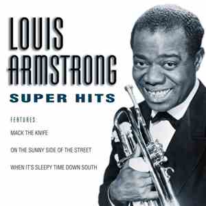 Louis Armstrong - Super Hits