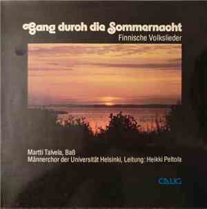 Martti Talvela, Männerchor Der Universität Helsinki, Heikki Peltola - Gang  ...