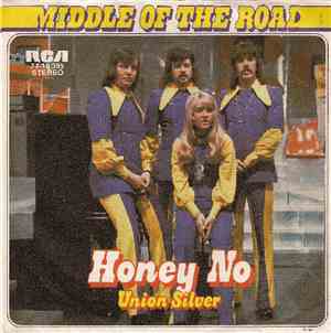 Middle Of The Road - Honey No