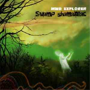 Mind Explorer - Swamp Shamaniac