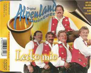 Orig. Alpenland Quintett - Lecko Mio