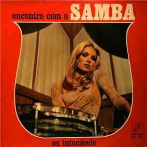 Os Intocáveis - Encontro Com O Samba