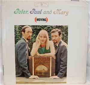 Peter, Paul & Mary - (Moving)