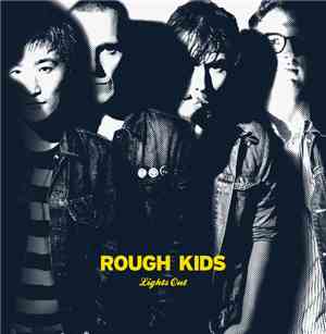 Rough Kids - Lights Out