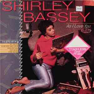 Shirley Bassey - As I Love You