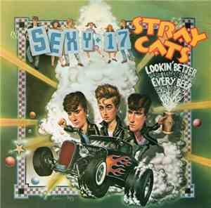 Stray Cats - (She's) Sexy And 17