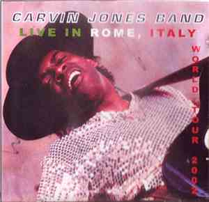 The Carvin Jones Band - Live In Rome, Italy