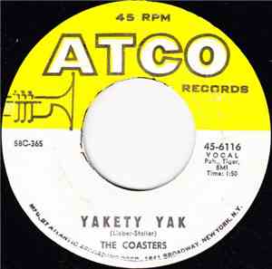 The Coasters - Yakety Yak / Zing! Went The Strings Of My Heart